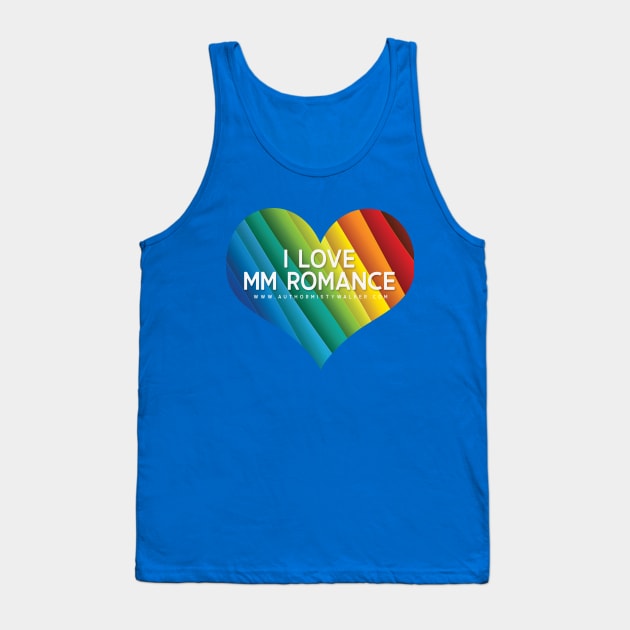 I Love MM Romance Tank Top by Misty Walker's Romance Book Merch